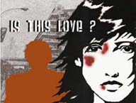 Is this Love? Get help for domestic violence.